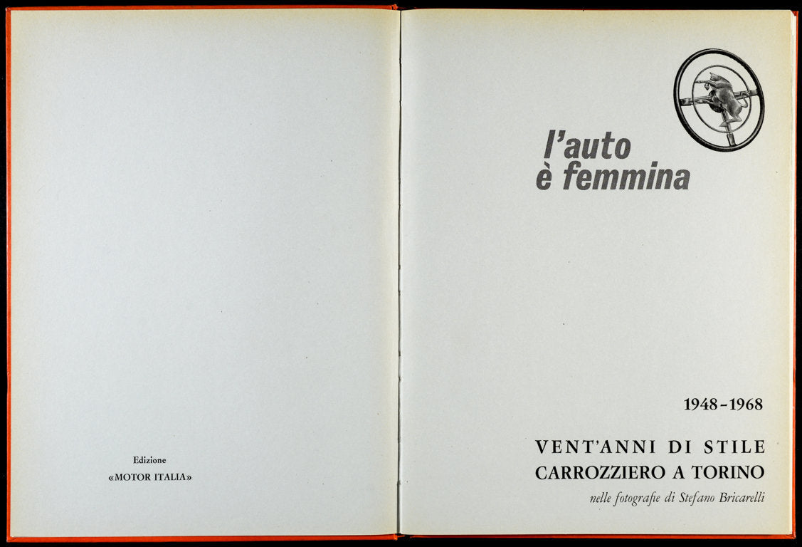 L'Auto è Femmina by Motor Italia- numero speciale- Ed.Rattero- Epoca:1968
