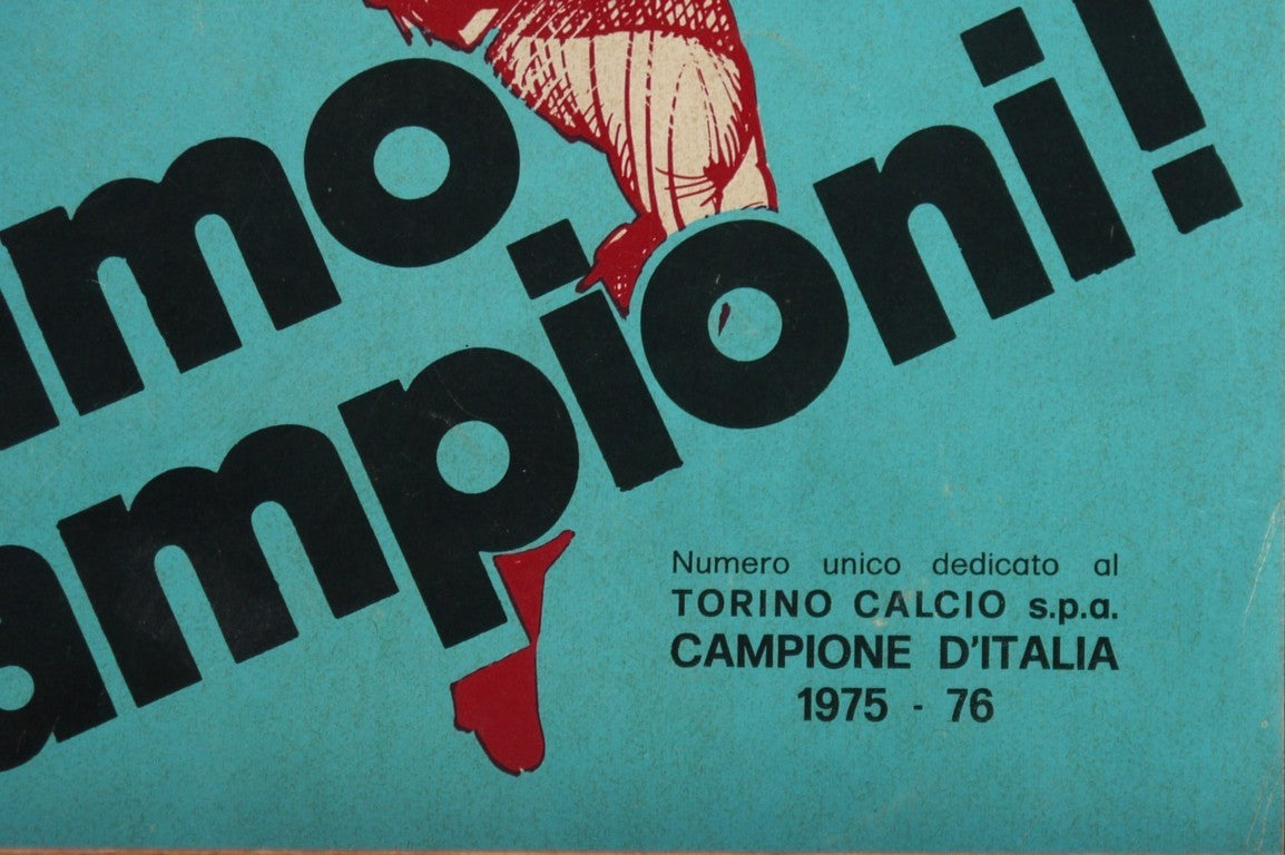 We of the Granata Heart - We are Champions! - Unique Scudetto number 1975/76 - Era: 1976