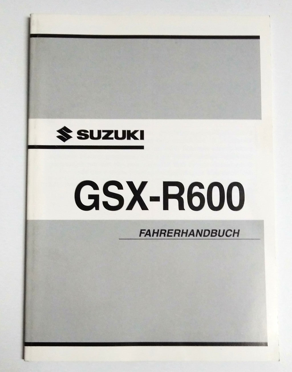 Manuale d'Uso Originale Suzuki GSX-R600 K3 – Fahrerhandbuch OEM Tedesco – Epoca: 2003 copertina frontale
