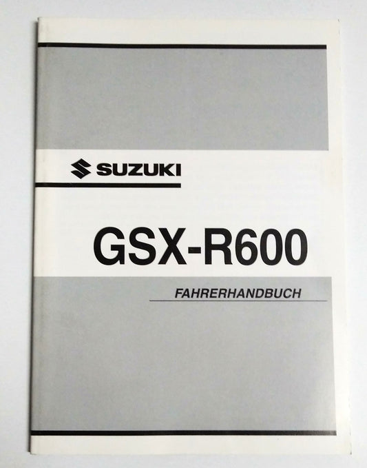 Manuale d'Uso Originale Suzuki GSX-R600 K3 – Fahrerhandbuch OEM Tedesco – Epoca: 2003 copertina frontale